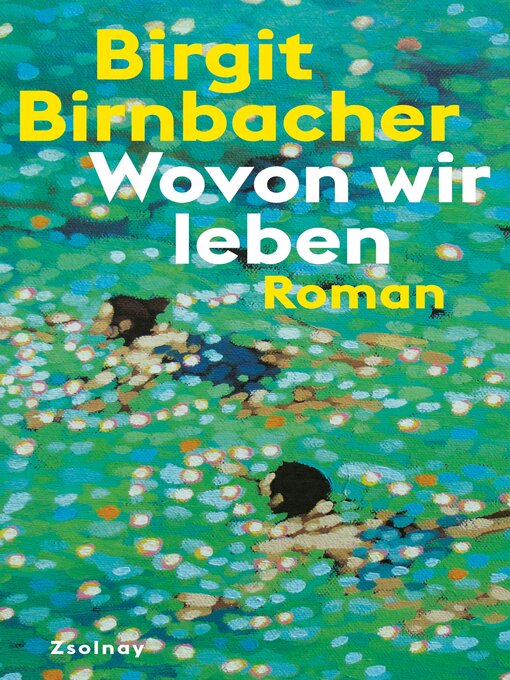 Titeldetails für Wovon wir leben nach Birgit Birnbacher - Verfügbar